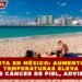 ALERTA EN MÉXICO: AUMENTO DE TEMPERATURAS ELEVA RIESGO DE CÁNCER DE PIEL, ADVIERTE IMSS