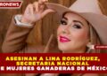 ASESINAN A LINA RODRÍGUEZ, SECRETARIA NACIONAL DE MUJERES GANADERAS DE MÉXICO