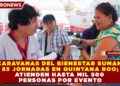 CARAVANAS DEL BIENESTAR SUMAN 85 JORNADAS EN QUINTANA ROO; ATIENDEN HASTA MIL 500 PERSONAS POR EVENTO