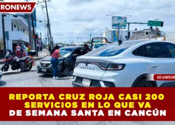 REPORTA CRUZ ROJA CASI 200 SERVICIOS EN LO QUE VA DE SEMANA SANTA EN CANCÚN