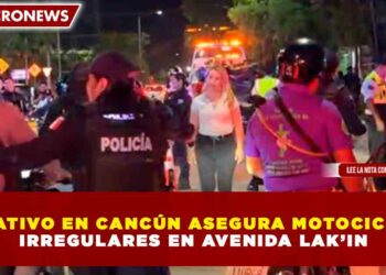 OPERATIVO EN CANCÚN ASEGURA MOTOCICLETAS IRREGULARES EN AVENIDA LAK’IN