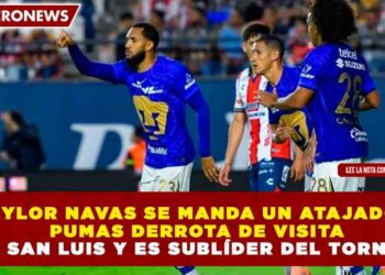 ¡KEYLOR NAVAS SE MANDA UN ATAJADÓN! PUMAS DERROTA DE VISITA AL SAN LUIS Y ES SUBLÍDER DEL TORNEO.