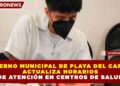 GOBIERNO MUNICIPAL DE PLAYA DEL CARMEN ACTUALIZA HORARIOS DE ATENCIÓN EN CENTROS DE SALUD