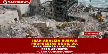 IRÁN ANALIZA «NUEVAS PROPUESTAS» DE EE. UU. PARA FRENAR LA GUERRA, PERO ADVIERTE: «CERO CONCESIONES»