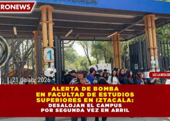 ALERTA DE BOMBA EN FACULTAD DE ESTUDIOS SUPERIORES EN IZTACALA: DESALOJAN EL CAMPUS POR SEGUNDA VEZ EN ABRIL
