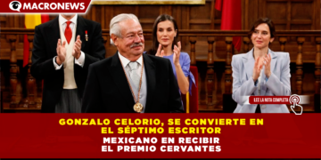 GONZALO CELORIO, SE CONVIERTE EN EL SÉPTIMO ESCRITOR MEXICANO EN RECIBIR EL PREMIO CERVANTES