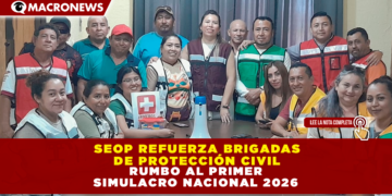 SEOP REFUERZA BRIGADAS DE PROTECCIÓN CIVIL RUMBO AL PRIMER SIMULACRO NACIONAL 2026