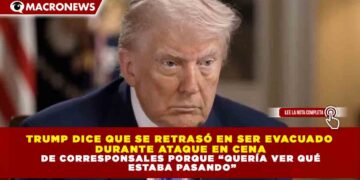 TRUMP DICE QUE SE RETRASÓ EN SER EVACUADO DURANTE ATAQUE EN CENA DE CORRESPONSALES PORQUE “QUERÍA VER QUÉ ESTABA PASANDO”