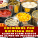 COCINEROS POR QUINTANA ROO ALERTAN SOBRE RIESGOS DE ALIMENTOS PROCESADOS